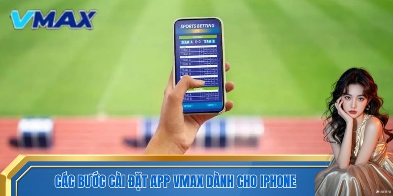 Các bước cài đặt app VMAX dành cho iPhone