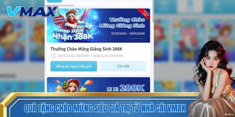 Quà tặng chào mừng siêu giá trị từ nhà cái VMAX