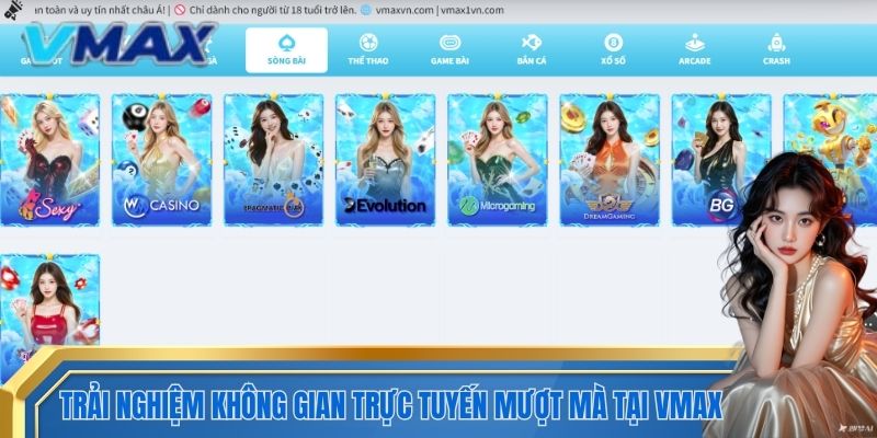 Trải nghiệm không gian trực tuyến mượt mà tại VMAX
