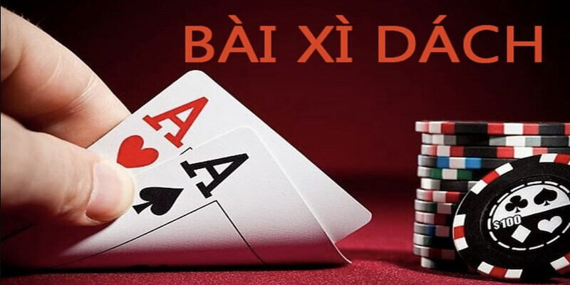 Xì dách game bài không thể bỏ qua